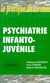 Psychiatrie infanto-juvenile