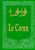 Le Coran - essai d'interprétation du Coran
