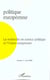 La recherche en science politique et l'union europeenne - vol01