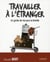 Travailler à l'étranger (2e édition)