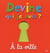 Devine qui je suis ? a la ville