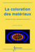 La coloration des matériaux: méthodes de calcul, simulation et formulation