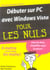 Debuter sur pc avec windows vista pour les nuls