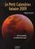 Le petit calendrier lunaire 2009 - vivez et jardinez au rythme de la lune !