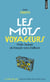 Les mots voyageurs - petite histoire du français venu d'ailleurs