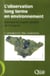 L'observation long terme en environnement - exemple du bassin versant de l'Orgeval