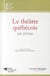 Theatre quebecois en revue