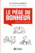 Le piège du bonheur - édition illustrée