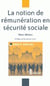 La notion de remuneration en securite sociale