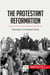 The Protestant Reformation : Returning to ChristianityÂ¿s Roots