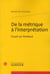 De la métrique à l'interprétation - essais sur Rimbaud