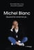 Michel Blanc, quand te reverrai-je...