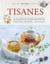 Tisanes : 50 plantes et leurs propriétés