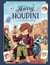 Comment Harry est devenu Houdini Tome 1 : la clef de la magie