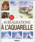 45 réalisations A L'Aquarelle