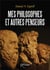 Mes philosophes et autres penseurs