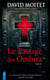 Le passage des ombres