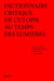Dictionnaire critique de l'utopie au temps des Lumières