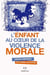 L'enfant au coeur de la violence morale - contes d'enfances pas comme les autres