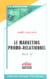 Le marketing promo-relationnel - vade-mecum - best-of