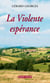 La violente espérance