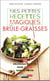 Mes petites recettes magiques : mes petites recettes magiques brule-graisses - 100 délicieuses recettes pour fondre sans se priver