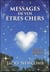 Messages de vos êtres chers - coffret