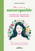 Mon cahier de naturopathie : Aromatherapie, phytothérapie, gemmothérapie, oligotherapie - Pour soigner naturellement les petits bobos du quotidien