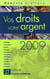 Mémento pratique : vos droits, votre argent (édition 2009)