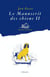 Le manuscrit des chiens Tome 2 : Quelle merveille!