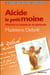Alcide le petit moine - maximes et conseils de vie spirituelle