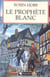 L'assassin royal : La citadelle des ombres Tome 7 : le prophète blanc