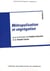Métropolisation et ségrégation