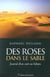 Des roses dans le sable - journal d'un curé au Sahara