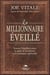 Le millionnaire éveillé - trouver l'équilibre entre la quête de la richesse et la croissance spirituelle