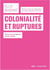 Colonialité et ruptures - écrits sur la figure du Juif-arabe