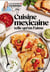 Cuisine mexicaine telle qu'on l'aime