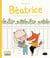 Béatrice (la lapine qui avait un ami très différent)