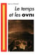 Le temps et les ovni