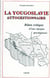 La yougoslavie autogestionnaire - bilan critique d'une époque prestigieuse