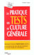 Pratique tests culture generale (poche)