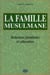 La famille musulmane, relations familiales et éducation