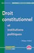 Droit contitutionnel et institutions politiques - droit/aes, deug, iep (édition 2003/2004)