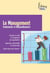 Le management - fondements et renouvellements
