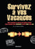 Survivez à vos vacances