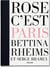 Bettina Rheims & Serge Bramly - Rose c'est Paris - art edition