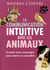 La communication intuitive avec les animaux - écouter leurs messages et se connaitre