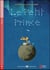 Le petit prince + audio mp3 - a1 (lectures eli juniors)