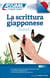 La scrittura giapponese (kanji)
