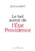 Le bel avenir de l'Etat providence